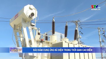 Bảo đảm cung ứng đủ điện trong thời gian cao điểm