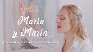 Video-Miniaturansicht von „Athenas - Marta y María (Quiero Estar a Tus Pies)  - Música católica para Cuaresma“