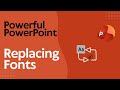 Replacing Fonts with Ease - Powerful PowerPoint S02E01