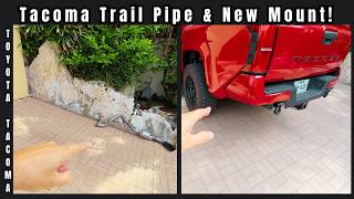 Tacoma Trail Pipe Installed and New Mount