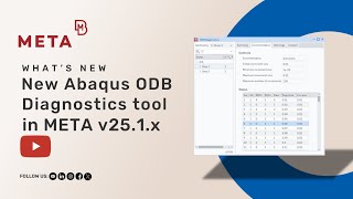 New Abaqus ODB Diagnostics tool in META v25.1.x