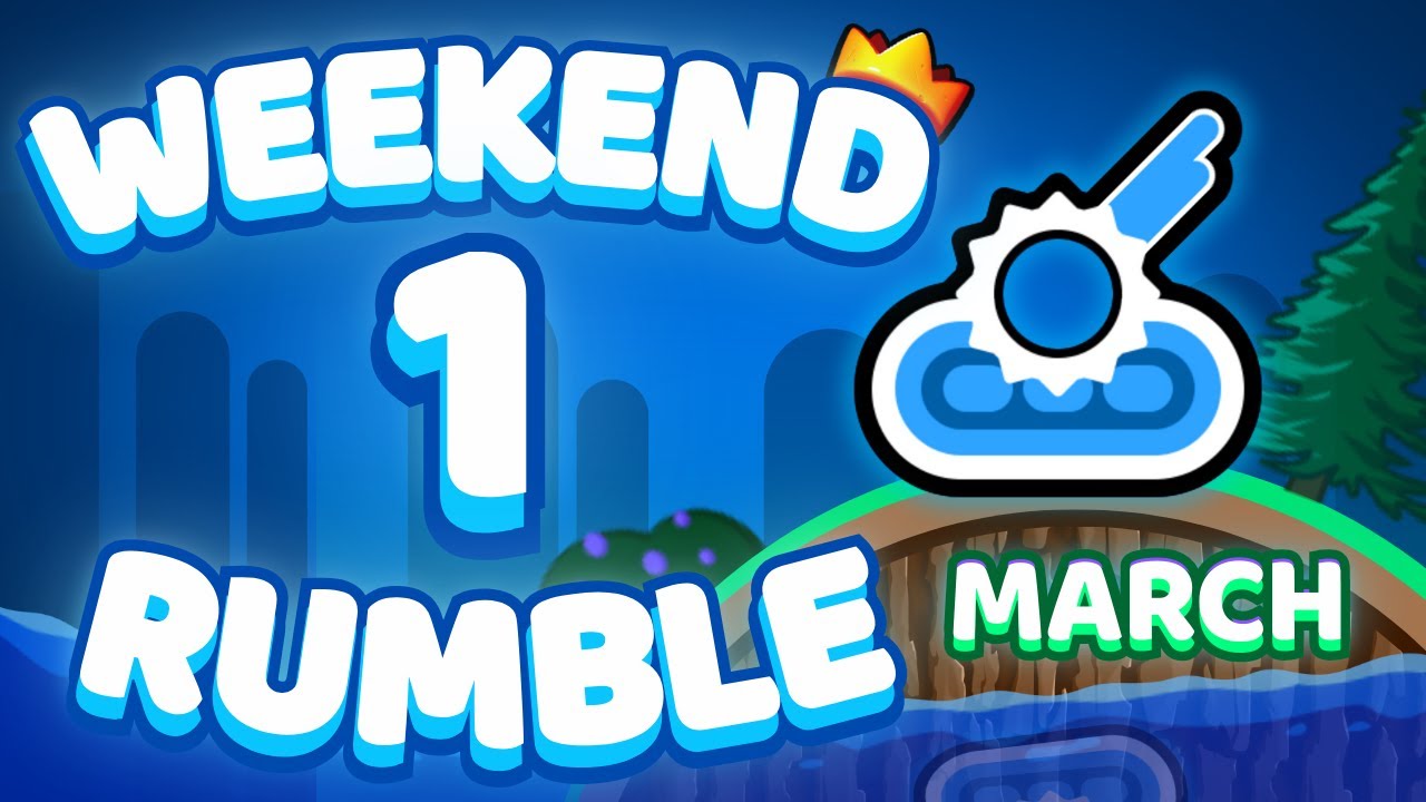 March Weekend Rumble - Week 1