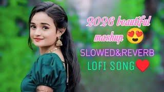 2026 beautiful song mashup slowed and REVERB Lofi song😍 mind fresh #trending #lofimusic #music  screenshot 3