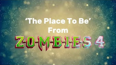 Zombies 4 - The Place To Be (Lyrics) || Zombies 4: Dawn of the Vampires