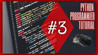 Python tutorial #3 einfach |benutzer input & if abfragen