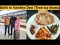 Vande Bharat Express Train Food || Mummy ke haath ka khana ya fir train ka?? || Indian Railways