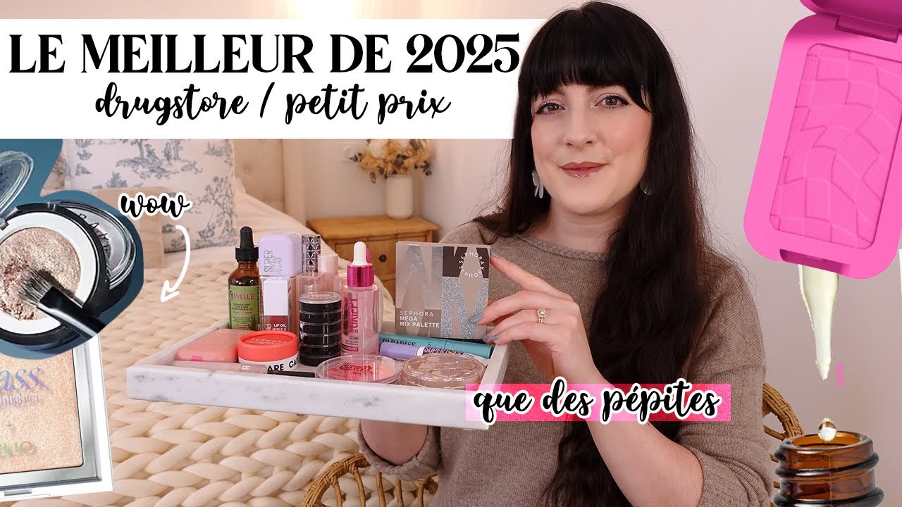 PETITS PRIX ❤️ Les MEILLEURS produits drugstore de 2025 : QUE des pépites 🤩