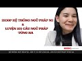 HỆ THỐNG NGỮ PHÁP N2 THEO CỤM - CHỮA 105 CÂU NGỮ PHÁP ĐÃ TỪNG RA JLPT