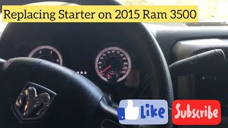 Replacing Starter on 2015 Dodge Ram Diesel Truck