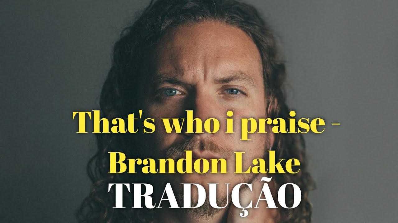 TRADUÇÃO da música That's who i praise (É esse quem eu Louvo) de ...