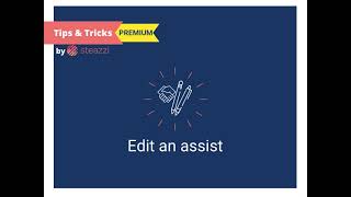 Tablet - Edit an assist (Premium)