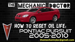 How to Reset Oil Light: Pontiac Pursuit 2005, 2006, 2007, 2008, 2009, 2010.