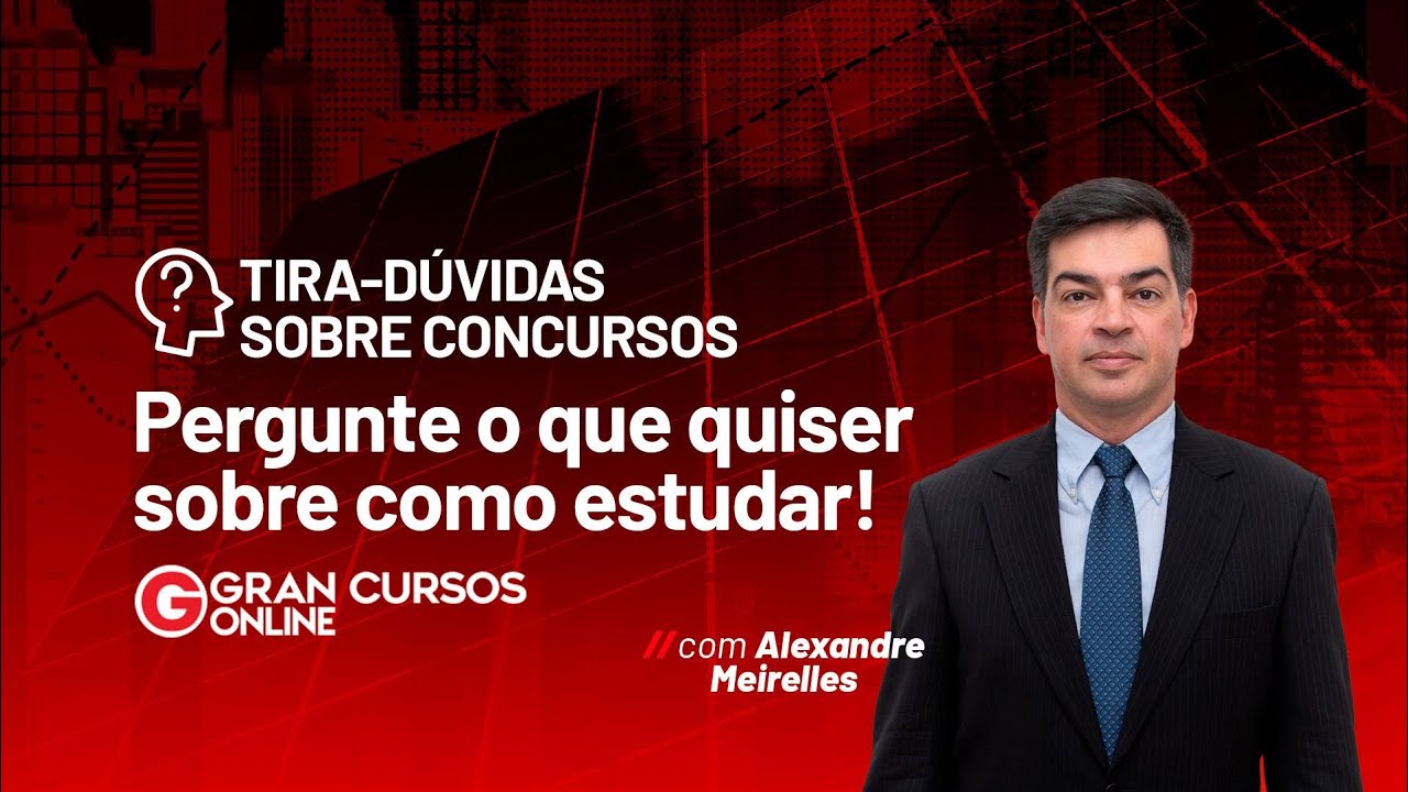 Tira-dúvidas sobre concursos: Pergunte o que quiser sobre como estudar! com Alexandre Meirelles