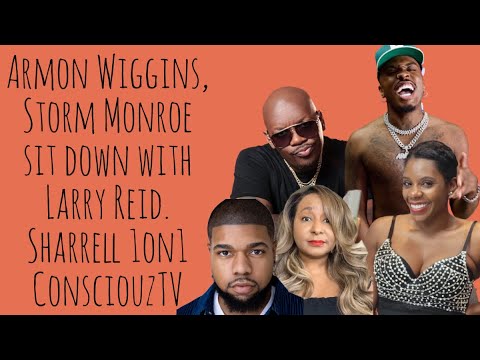 Armon Wiggins, Storm Monroe sit down with Larry Reid. Sharrell 1on1