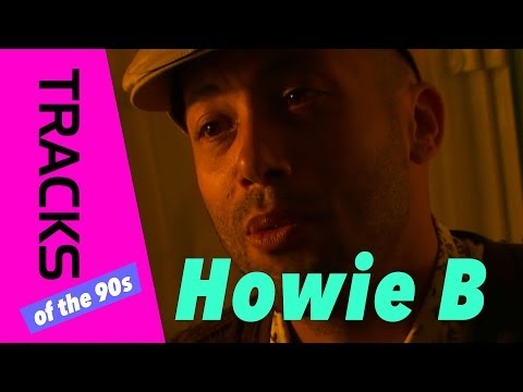 Howie B - Tracks ARTE