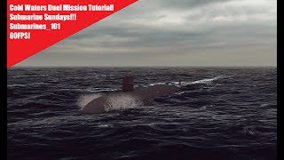Cold Waters "The Duel" Single Mission Tutorial Submarine Sundays screenshot 3