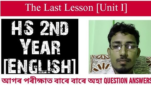AHSEC HS2nd Year English Unit 1|| HS English The Last Lesson question Answers|| HS 2nd Year English