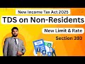 TDS on Payment to Non-Residents | Section 393 | New Income Tax Act 2025 | Rate &amp; Limit