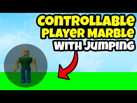How to make a Player Marble/Ball [TOGGLE]