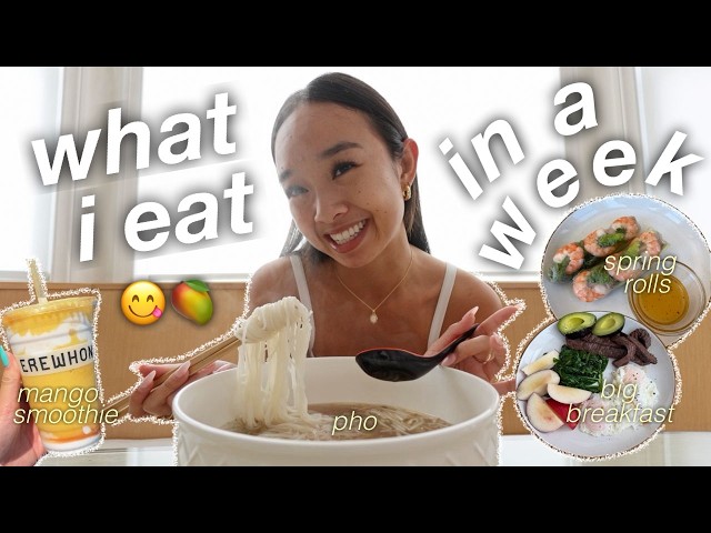 what i eat in a week 😋🥭🌟 *SUMMER EDITION*