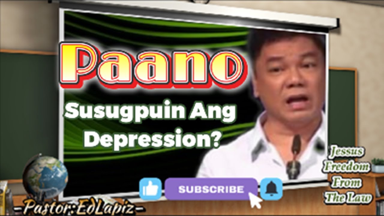 BAKIT MAY DEPRESSION? /  PAANO SUSUGPUIN ANG DEPRESSION?