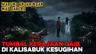 Tumbal Kerajaan Gaib di Kalisabuk Kesugihan || Warung Angkringan Mas Gareng