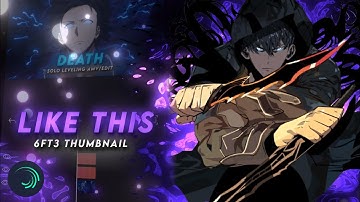 TUTORIAL | HOW TO MAKE "THUMBNAIL" LIKE @6ft3 ON ALIGHT MOTION