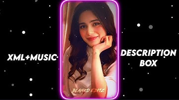 O MERI LAILA ❤️🤭 XML FILE  ALIGHT MOTION NEW TRENDING 🔥 INSTA TREND || @blankoeditz839