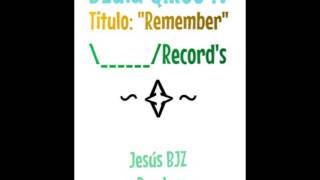 🎶Remember 🎶 Rap Dzula 🎤