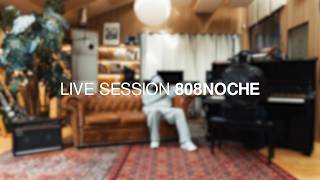 808NOCHE - Sans couleur (Live session)