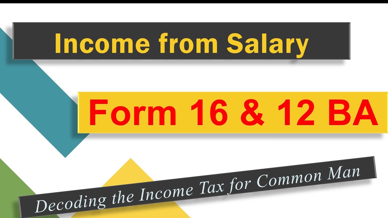 6. Understanding the Form 16 & 12 BA: Decoding the Income Tax - YouTube