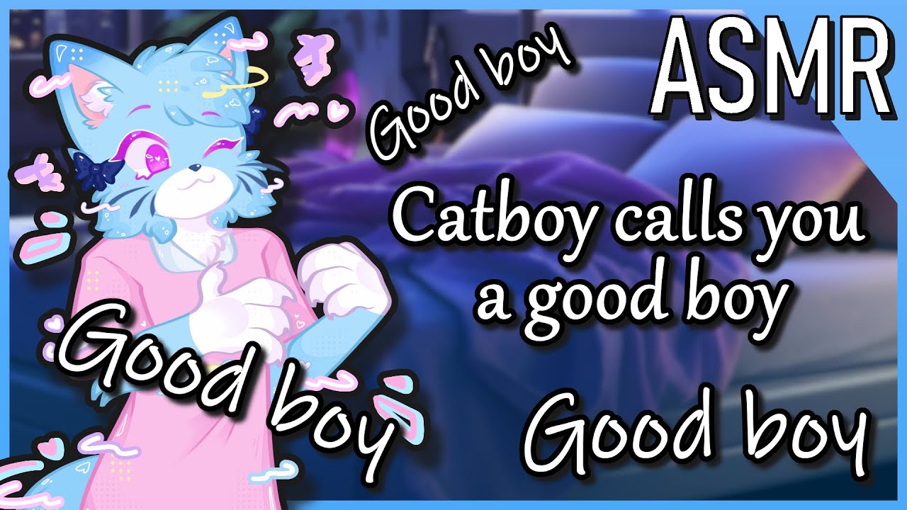 Furry ASMR 💙 Calling you a Good Boy~ [M4M][Affirmations][Nyas]