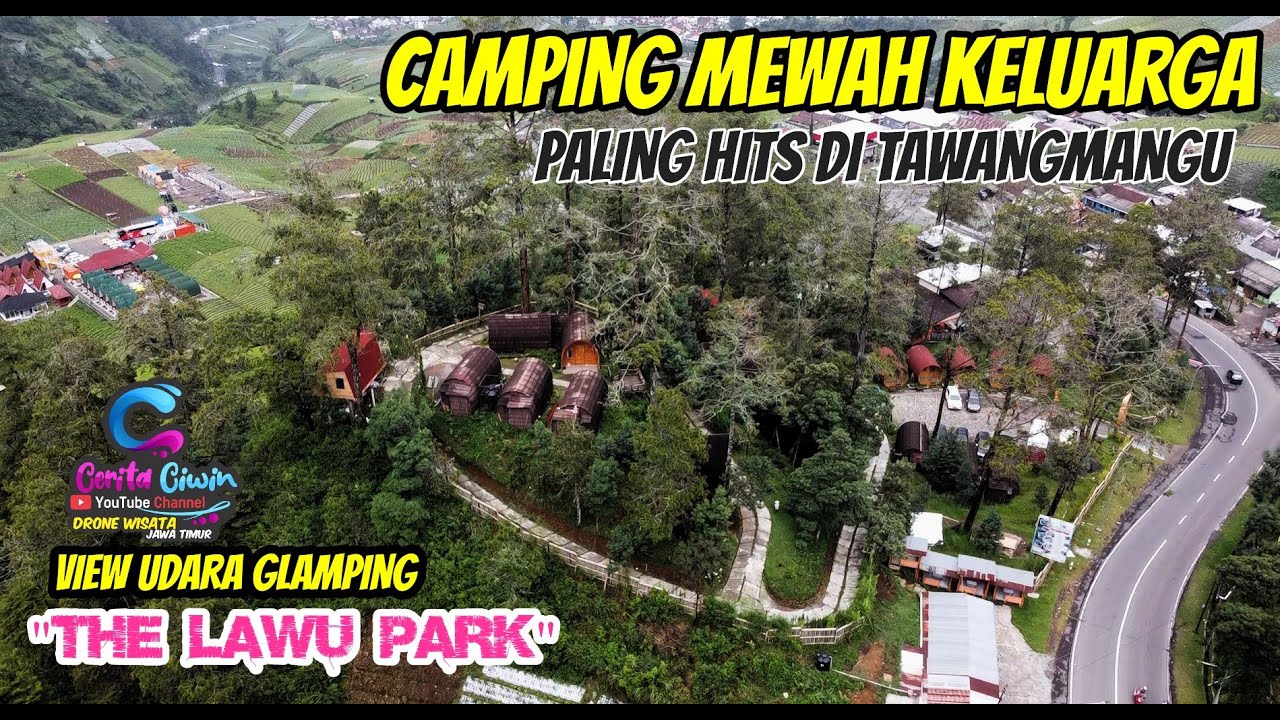 DRONE GLAMPING THE LAWU PARK - CAMPING MEWAH DI ATAS AWAN TAWANGMANGU