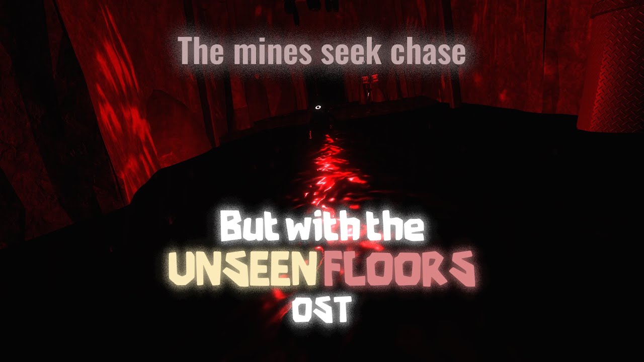 DOORS SEEK CHASE, but with the UNSEEN FLOORS OST