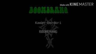 Boomerang-Kawat berduri(Lyric)