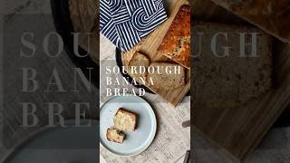 SOURDOUGH BANANA BREAD #sourdoughdiscard #sourdoughrecipe #bananabread