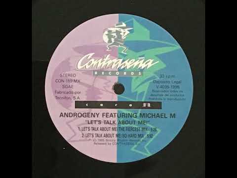 Androgeny — Androgeny Feat Michael M - Lets Talk About Me! (Lets Talk Mix)(1995)