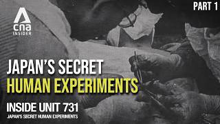 "Once Infected, Death Was Certain": Inside Japan's Secret Death Lab | Inside Unit 731 - Part 1