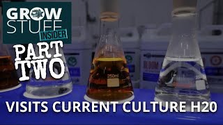 Grow Stuff INSIDER visits Current Culture H2O - Part 2