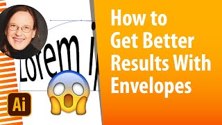 How to Get Better Results With Illustrator's Envelope Function