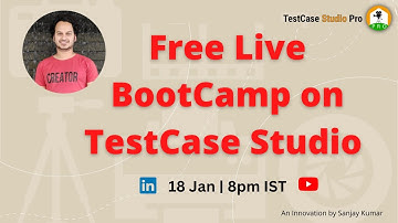 #BootCamp : Free Live BootCamp on TestCase Studio | Timesaver tool for all testers
