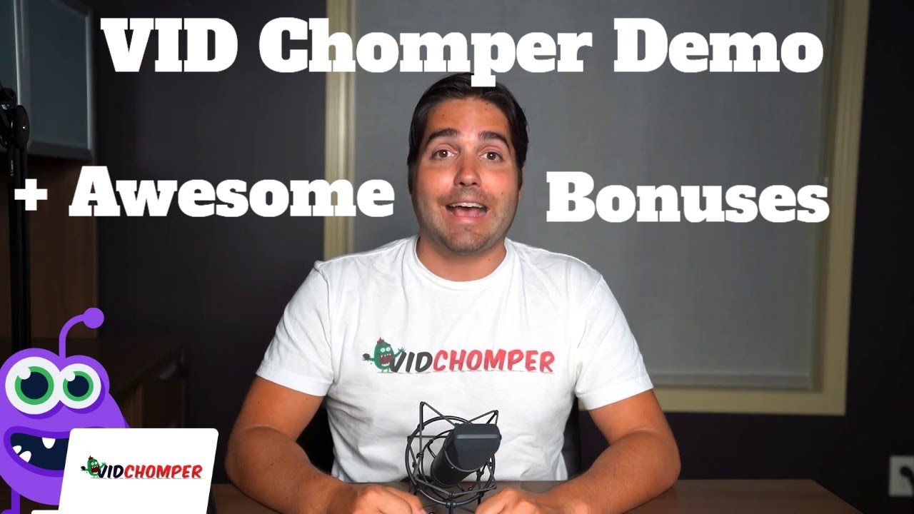 Vid Chomper Review & Demo VID CHOMPER Full Review + Awesome Bonuses