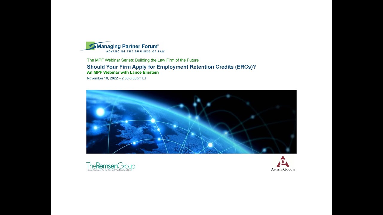 The MPF Webinar Series - "Should Your Law Firm Apply for Employee Retention Tax Credits (ERTC)?"