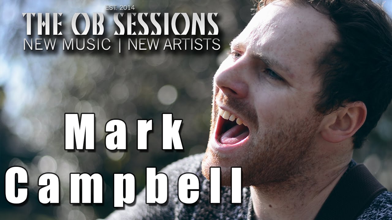 Mark Campbell | Gravity | The OB Sessions