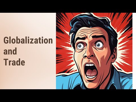 Globalization and Trade: A World Interconnected
