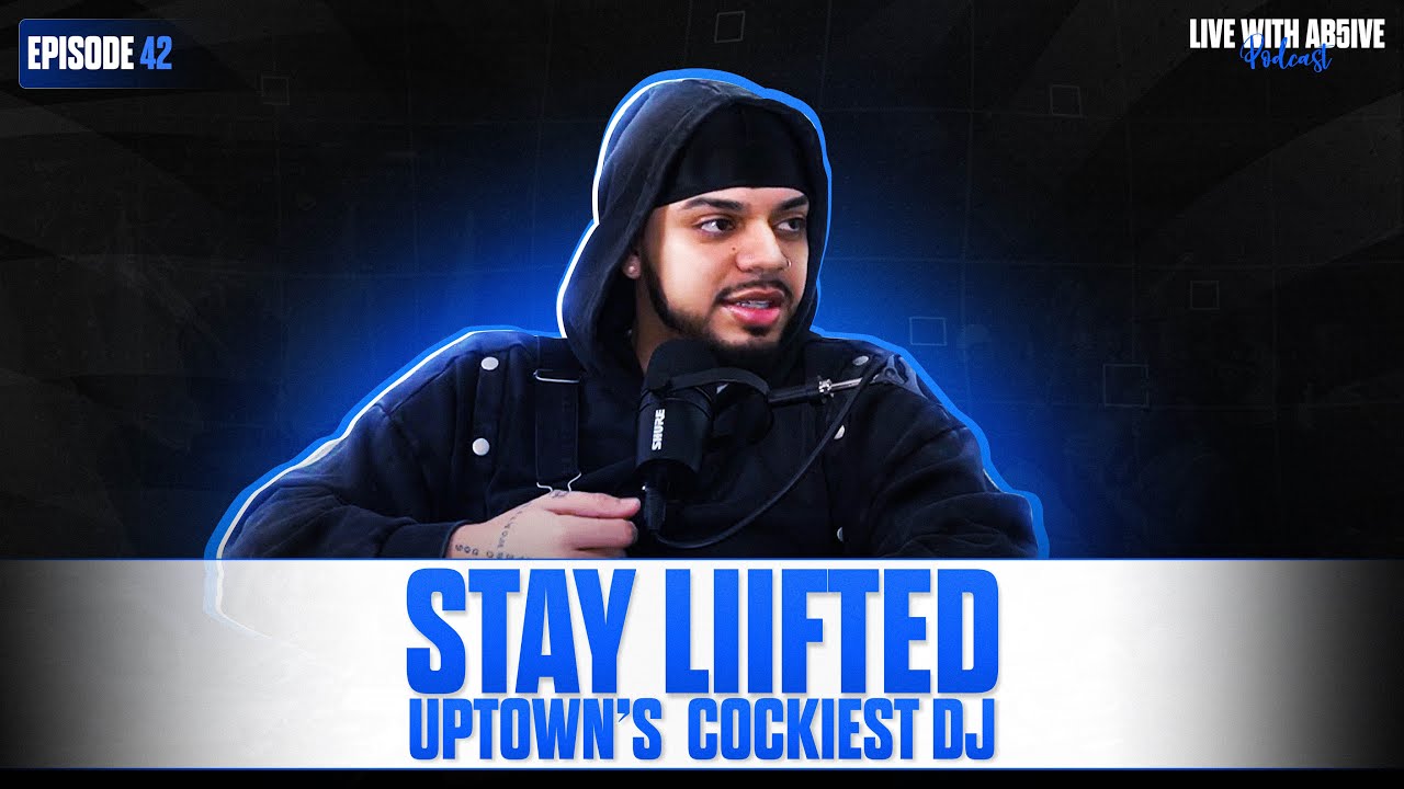Stay Liifted Uptown’s Cockiest DJ