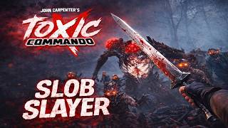 Toxic Commando: Slob Slayer