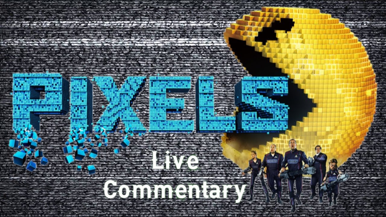 Pixels 2015 Live Commentary - YouTube
