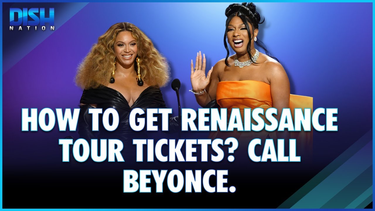How To Get Renaissance Tour Tickets? Call Beyonce Like Megan Thee ...