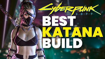 The ULTIMATE Katana Build for Cyberpunk 2077! (Update 2.3+)